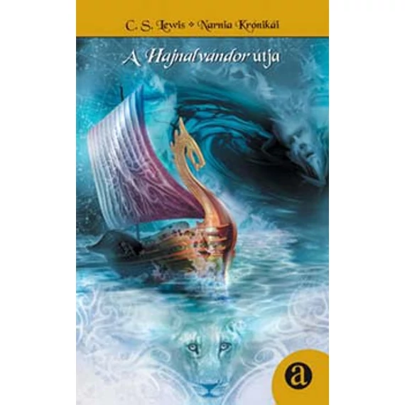 A Hajnalvándor útja - Narnia Krónikái 5.